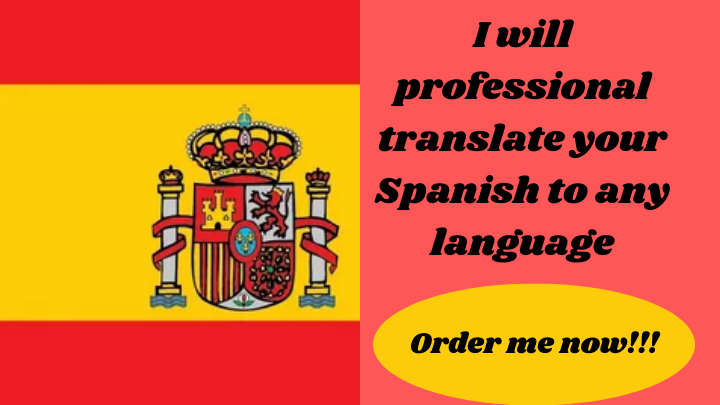 25291I will professional translate your Spanish to any language